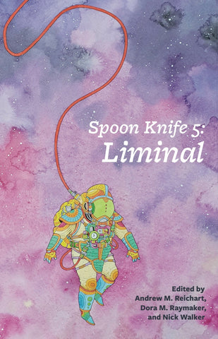 Spoon Knife 5: Liminal